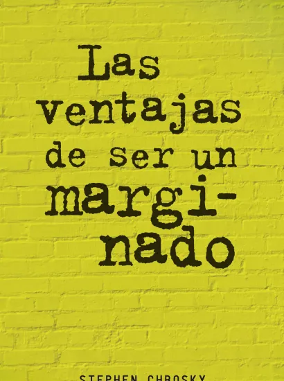 Portada de Las ventajas de ser un marginado
