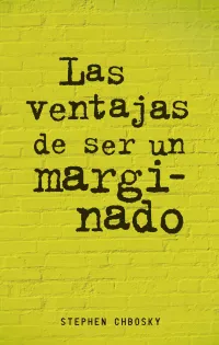 Portada de Las ventajas de ser un marginado